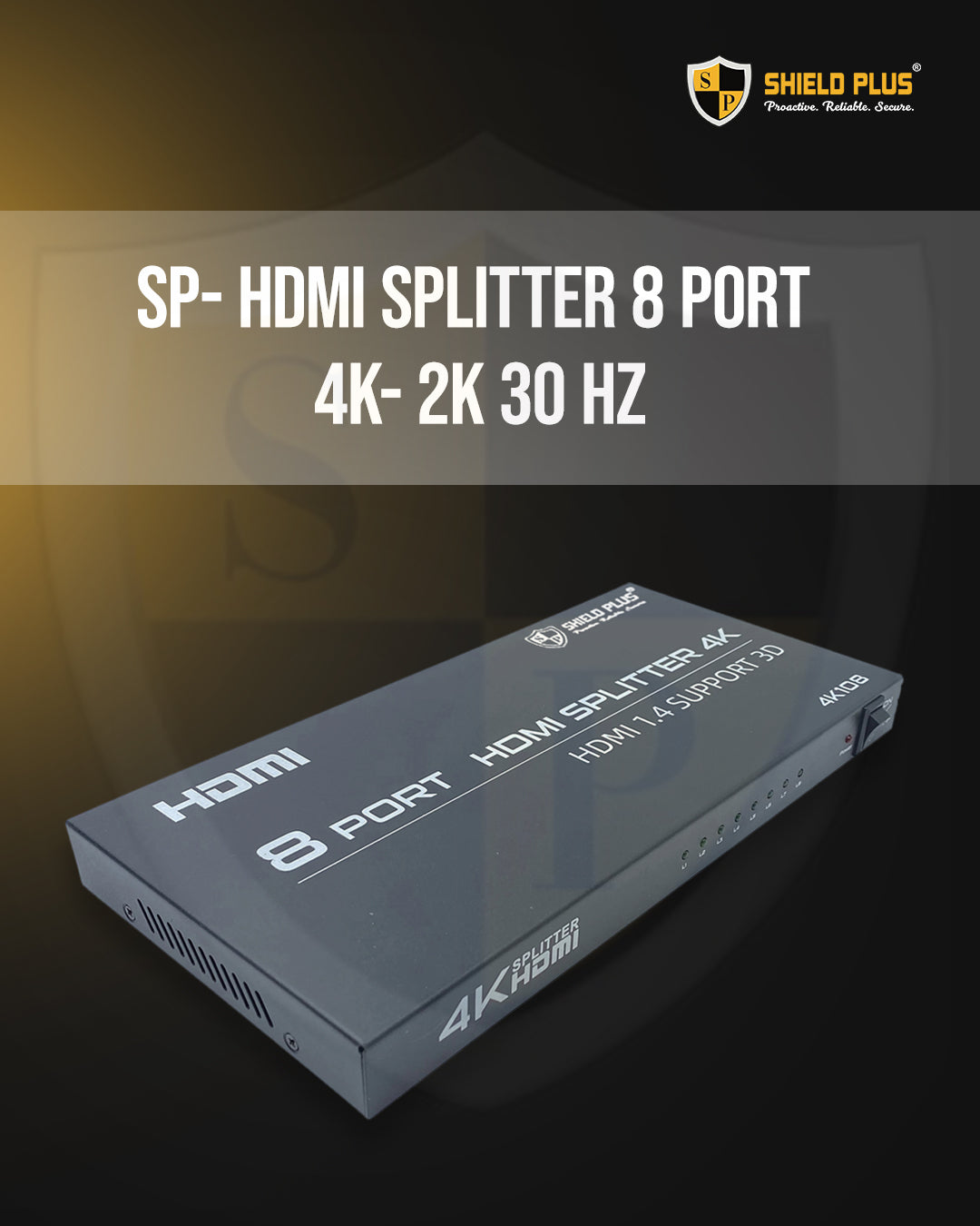 SP- HDMI SPLITTER 8 PORT 4K- 2K 30 HZ
