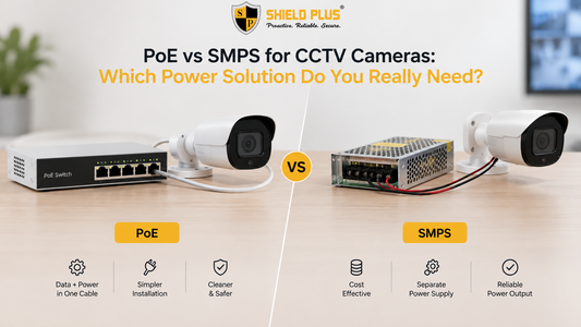 PoE vs SMPS for CCTV Cameras: Which Power Solution Do You Really Need?