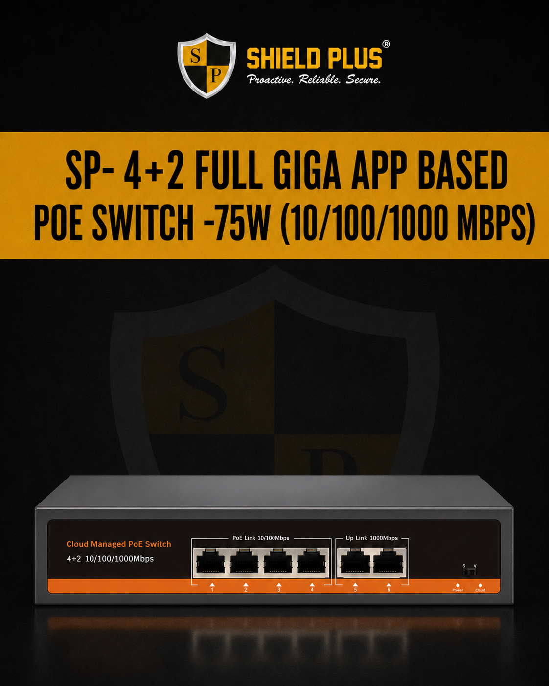 SP- 4+2 FULL GIGA  APP BASED POE SWITCH -75W (10/100/1000 MBPS)
