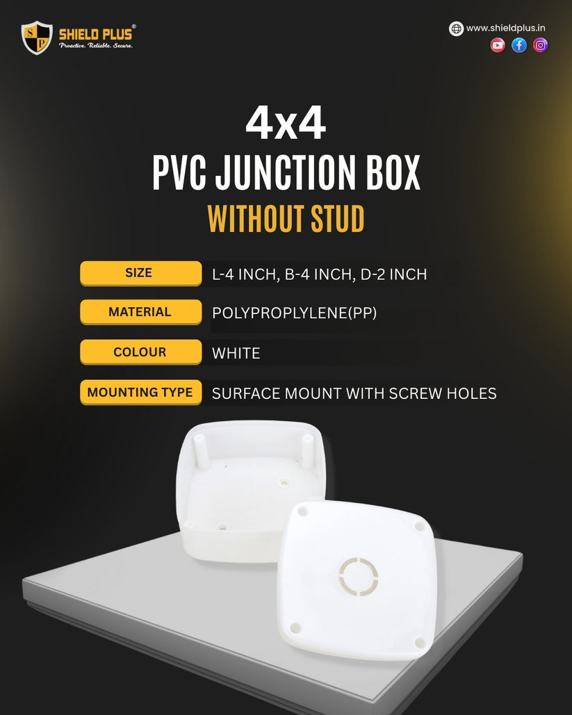 SP-4*4 PVC JUNCTION BOX WITHOUT STUD – Shield Plus